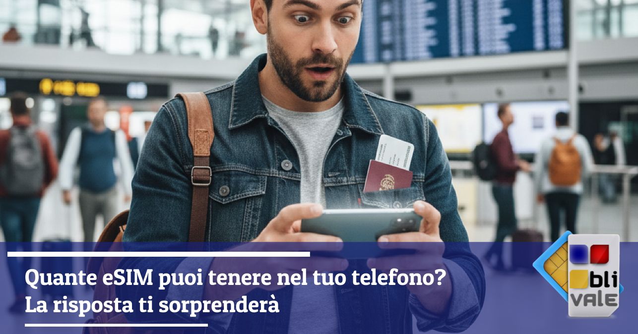 blivale_image_it_Quante eSIM puoi tenere nel tuo telefono La risposta ti sorprenderà_643x337 Blog